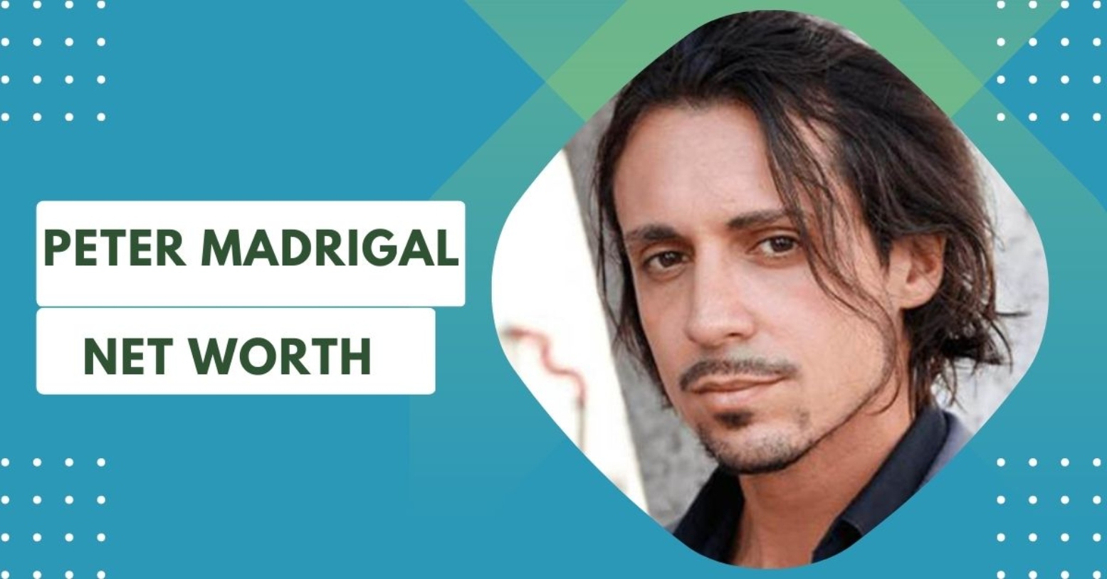 peter madrigal net worth