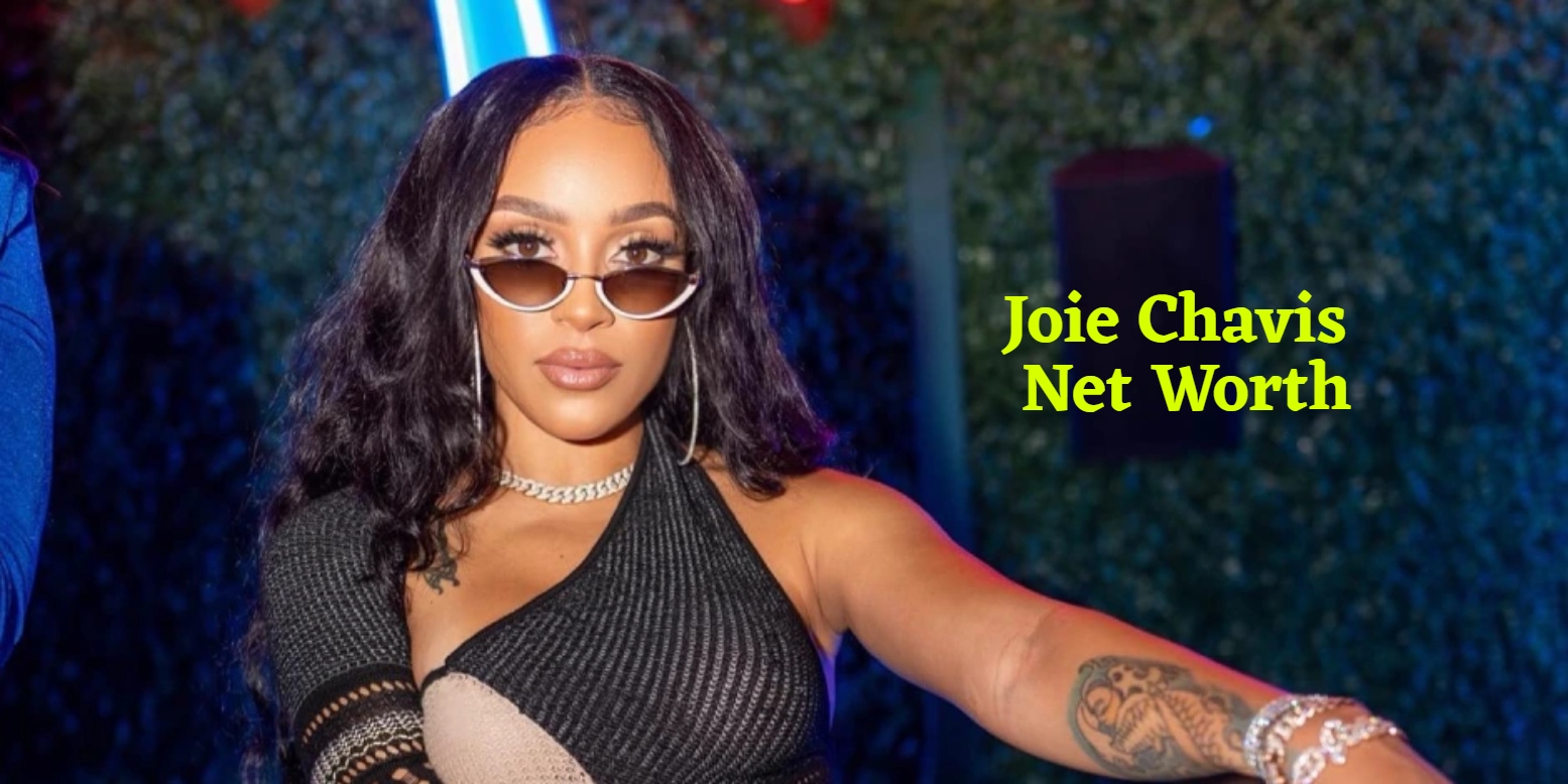 joie chavis net worth