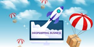 Launching Your Dropshipping Empire: A Comprehensive Guide to Starting a Successful Business