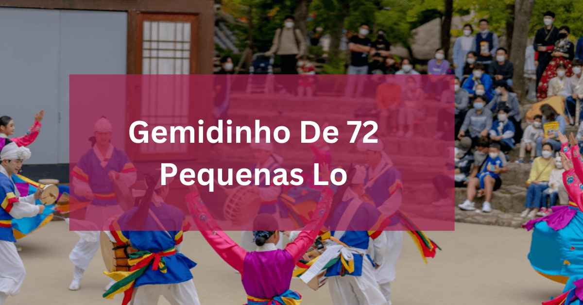 Gemidinho de 72 Pequenas Lo