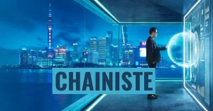 Exploring Chainiste: Innovation in Technology