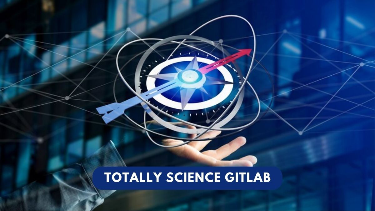 Totally Science GitLab